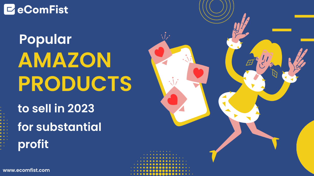 Most popular Amazon items to sell for substantial profit in 2023