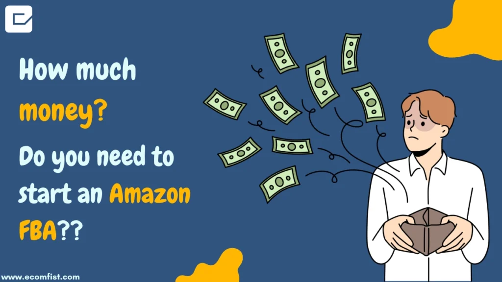 How Much Money Do You Need To Start Amazon FBA